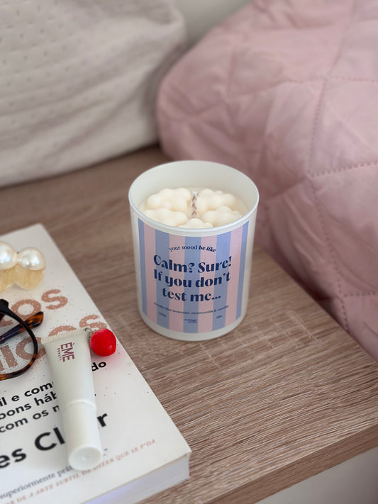 Vela "Calm? Sure! If you don't test me..."