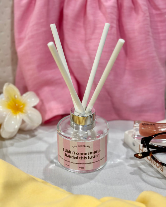 Reed Diffuser 100ml "I didn't come empty-handed this Easter"