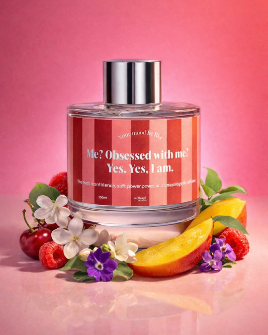 Reed Diffuser 100ml "Me? Obsessed with me? Yes. Yes. I am"