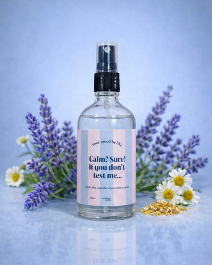 Spray de Ambiente 100ml "Calm? Sure! If you don't test me..."