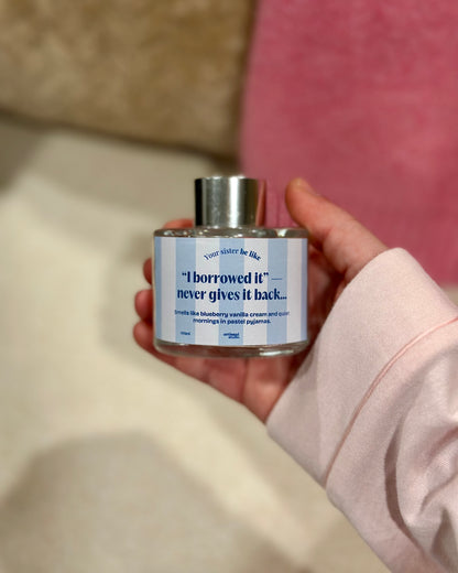 Difusor Mikado 100ml "I borrowed it - never gives it back..."