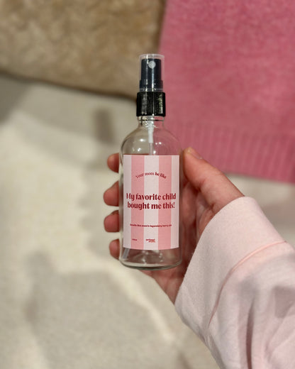 Spray de ambiente 100ml "My favorite child bought me this!"