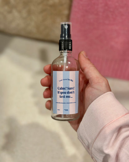 Spray de Ambiente 100ml "Calm? Sure! If you don't test me..."