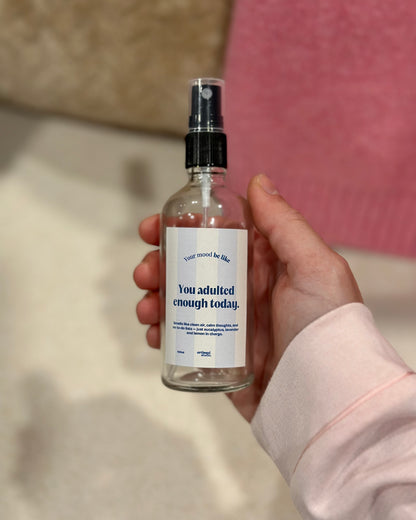 Spray de ambiente 100ml "You adulted enough today"