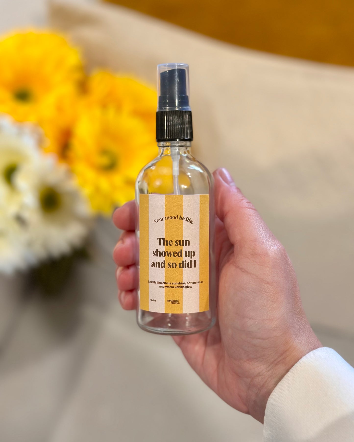 Spray de ambiente 100ml "The sun showed up and so did I"